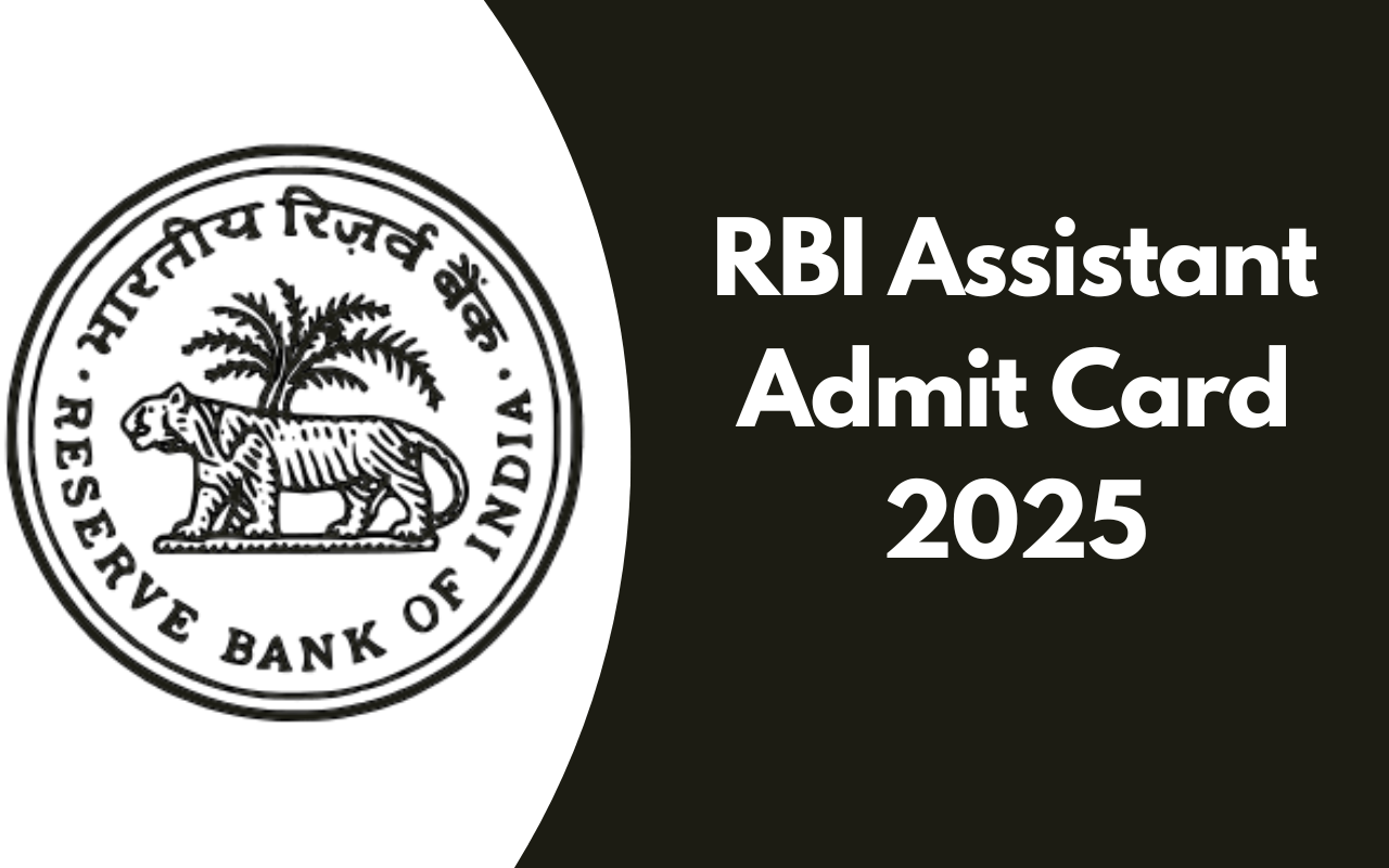 RBI Assistant Admit Card 2025